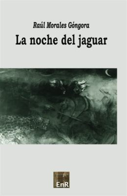  La Noche del Jaguar Mystisessä Yössä ja Likaantuneessa Gloriassa!